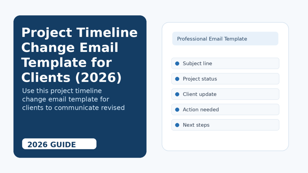 Project timeline change email template for clients showing revised schedule and next steps.